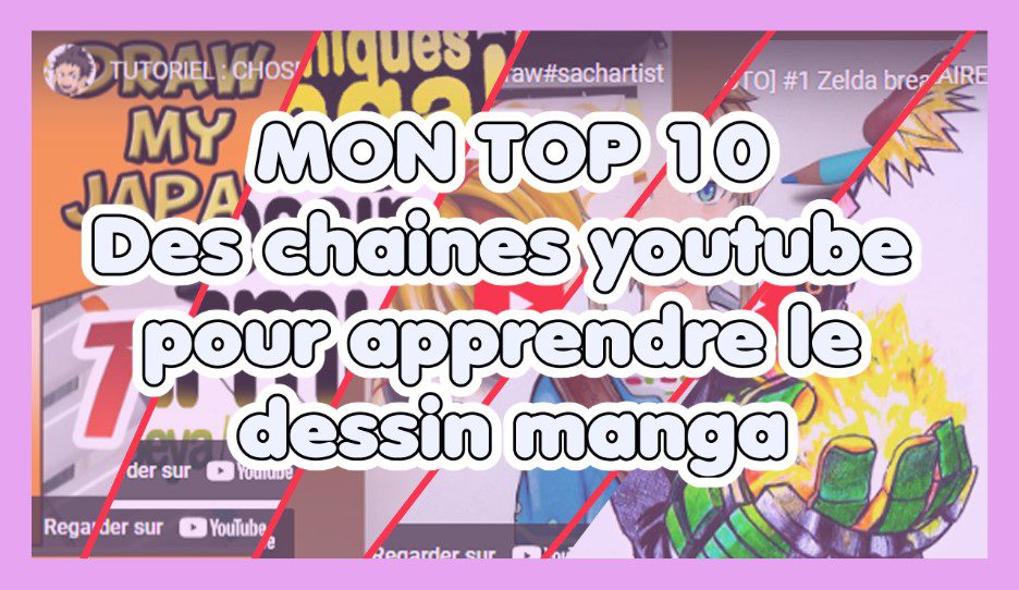 Le top 10 des chaines youtube pour apprendre le dessin manga.